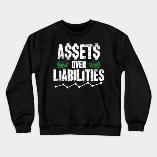 Assets Over Liabilities Accountant Crewneck Sweatshirt